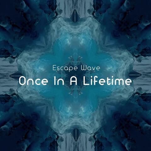 Once In A Lifetime