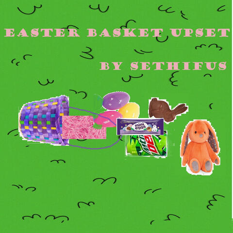 Easter Basket Upset