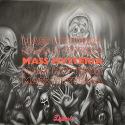 MASS HYSTERIA