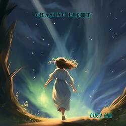 Chasing Light