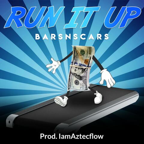 Run it up