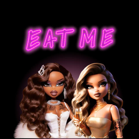 Eat Me (feat. BabyMama & Hacha Dastral)