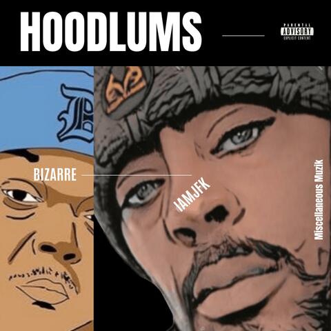 Hoodlums (feat. Bizarre)
