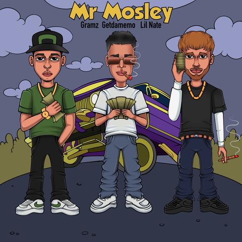 MR MOSLEY (feat. Lil Nate & Getdamemo)