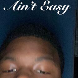 Ain't Easy (feat. New Era Will)