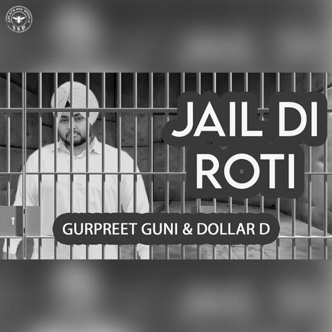Jail Di Roti (feat. Dollar D)