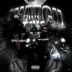 Watch This (feat. Bcmuac Tlo & Mike Mobbin’)