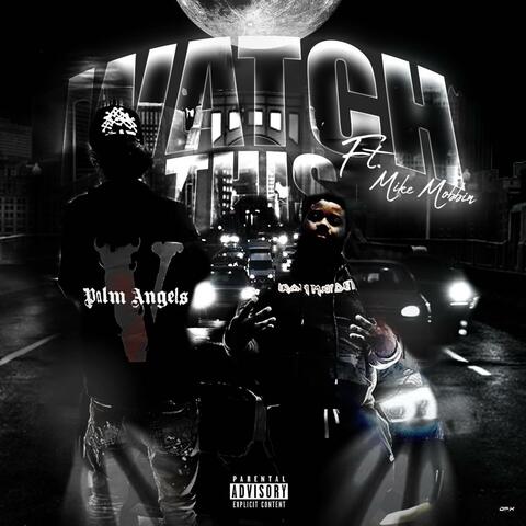 Watch This (feat. Bcmuac Tlo & Mike Mobbin’)