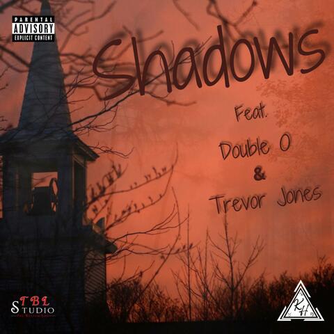 Shadows (feat. Double O & Trevor Jones)