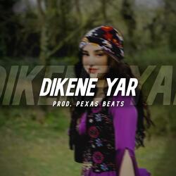 Dikene Yar (Kurdish Trap)