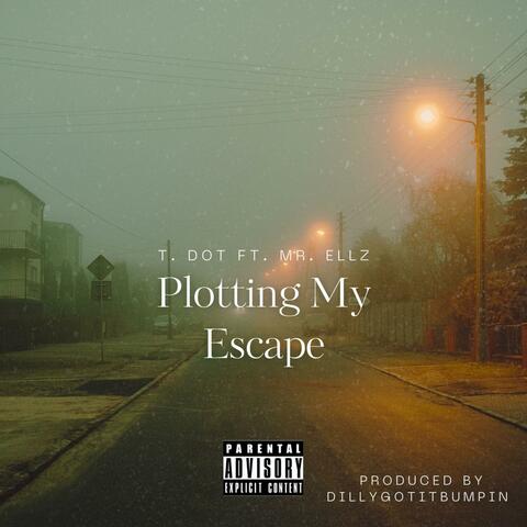 Plotting My Escape (feat. Mr. Ellz)