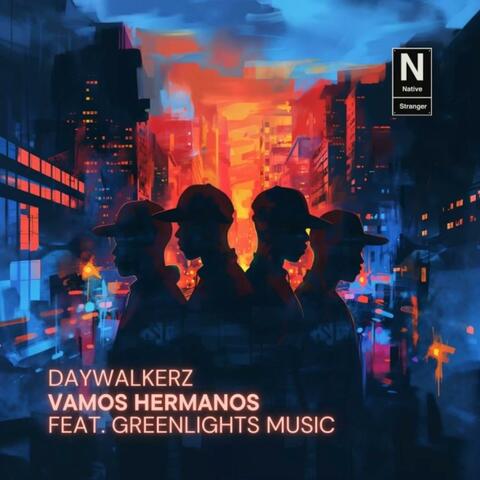 Vamos Hermanos (feat. Greenlights Music)