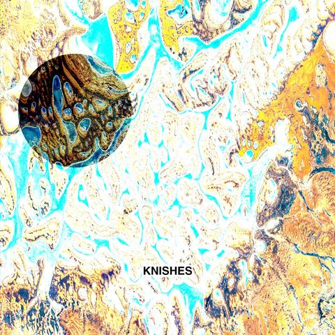 Knishes (feat. Chester Watson)