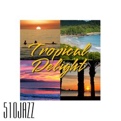 Tropical Delight (feat. D-Varg)