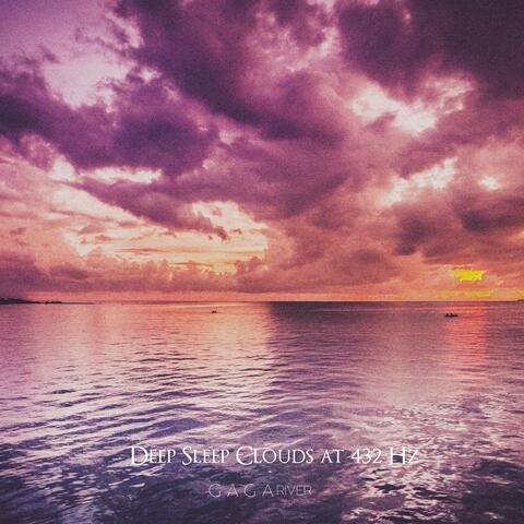 Deep Sleep Clouds at 432 Hz