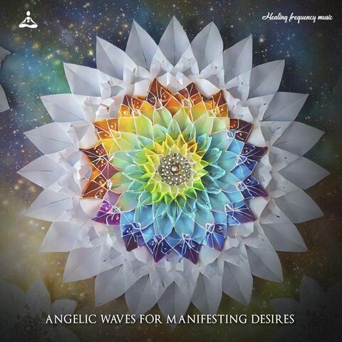 528 Hz Angelic Waves for Manifesting Desires