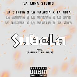 Subela (feat. La Ciencia, La Falacia & La Nota)