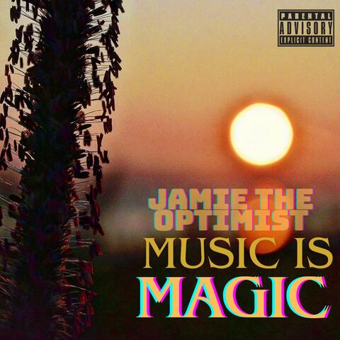 MUSIC IS MAGIC