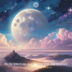 876 Hz Spiritual Alignment for Abundance