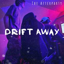 Drift Away (feat. Drake Walker)