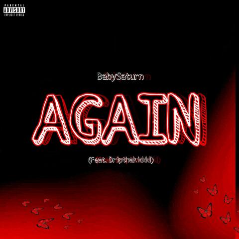 AGAIN (feat. Dripthakiddd)