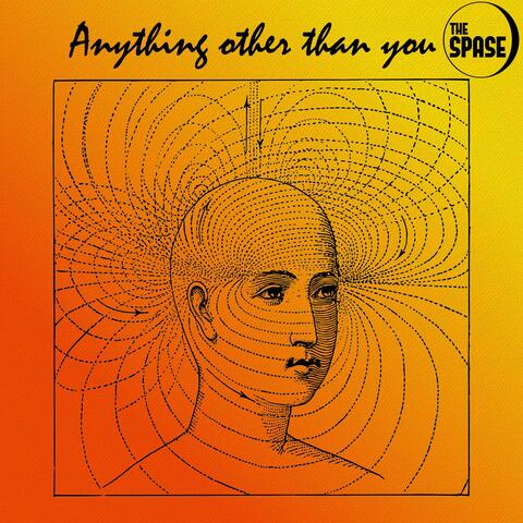 Anything other than you