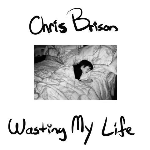 Wasting My Life (Remastered)