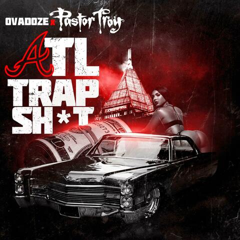 ATL Trap Shit (feat. Pastor Troy)