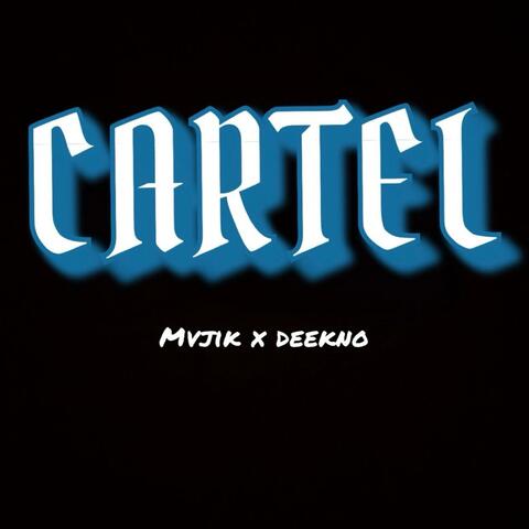Cartel (feat. DeeKno)