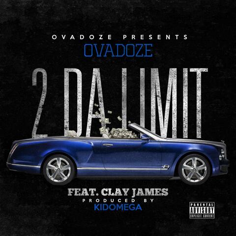 2 Da Limit (feat. Clay James)