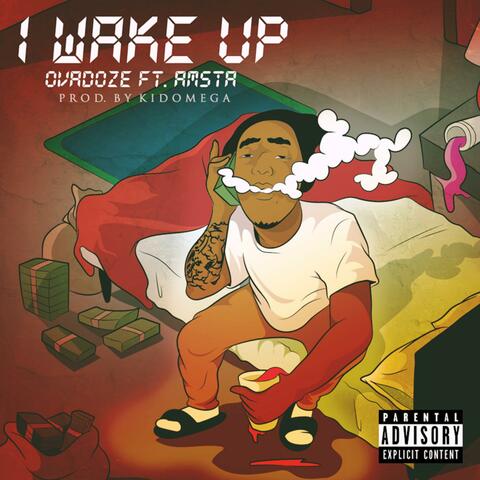 I Wake Up (feat. Amsta)