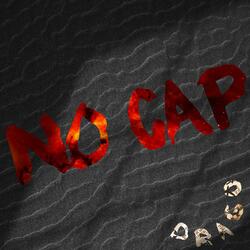 NO CAP