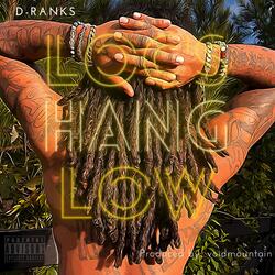 Loc's Hang Low (feat. Shanay Ra)