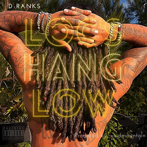 Loc's Hang Low (feat. Shanay Ra)