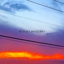 Futura Dystopia