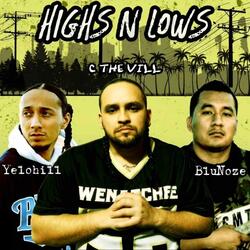 Highs N Lows (feat. Yelohill & Blu Noze)