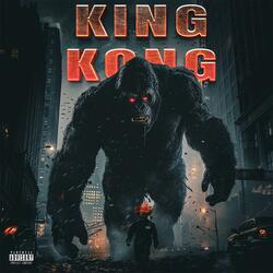 King Kong!