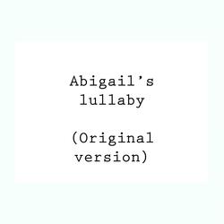 Abigails Lullaby (Original)