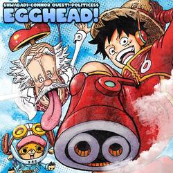 EGGHEAD! (One Piece) (feat. Connor Quest! & Politicess)