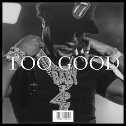 TOO GOOD Rap Instrumental Beat