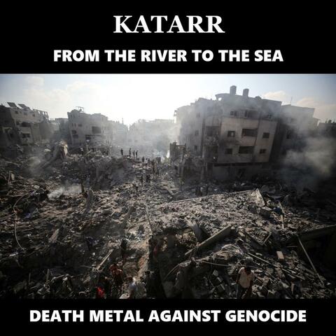 From the River to the Sea (Death Metal Against Genocide)