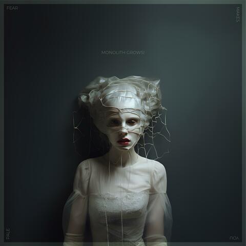 Fear Makes You Pale