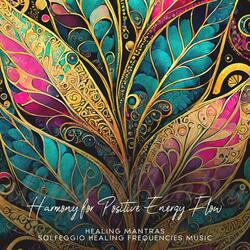 285 Hz Harmony for Positive Energy Flow