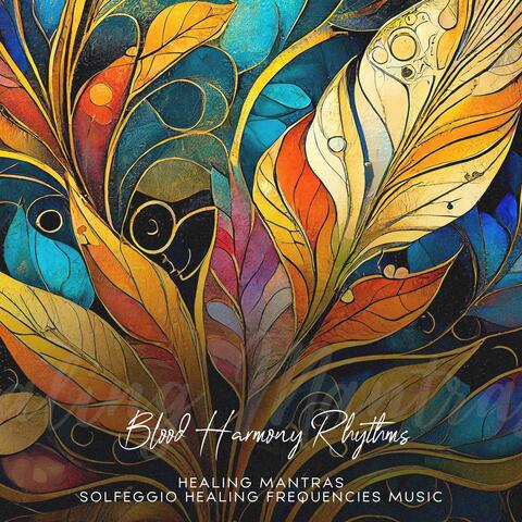 Blood Harmony 337 Hz Rhythms