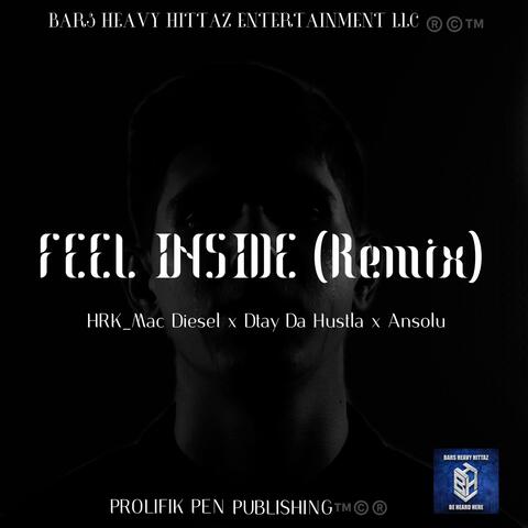 Feel Inside (feat. Dtay da Hustla & Ansolu) [Remix]