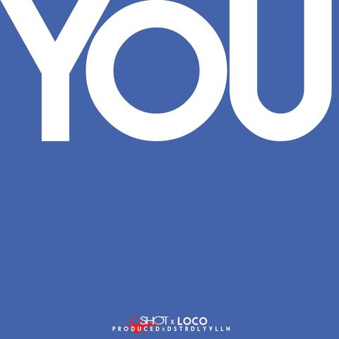 You (feat. Loco)