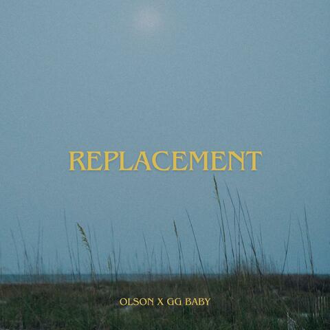 Replacement (feat. GG Baby)