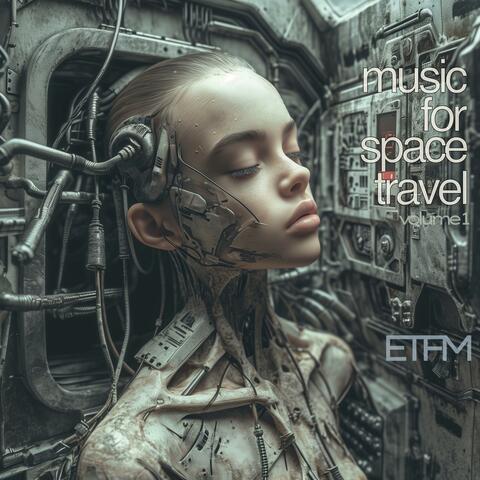 Music For Space Travel (volume 1)