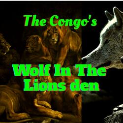 Wolf In The Lions Den