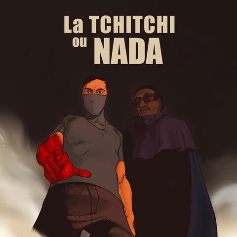 La Tchitchi ou Nada (feat. Joni B)